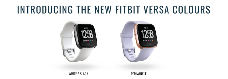 Introducing Fitbit Versa s New Colours White Black and Periwinkle AXTRO